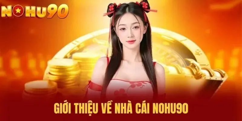Đôi nét giới thiệu về chặng đường phát triển của NOHU90
