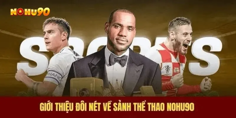 Khám phá sảnh chơi thể thao NOHU90